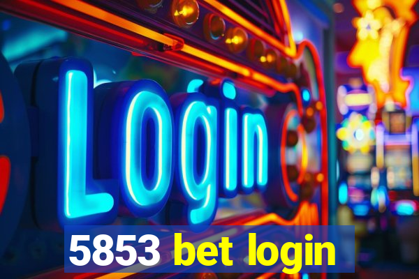 5853 bet login